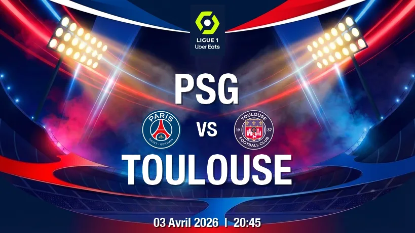 PSG–Toulouse : l’avant-match du 3 avril en Ligue 1