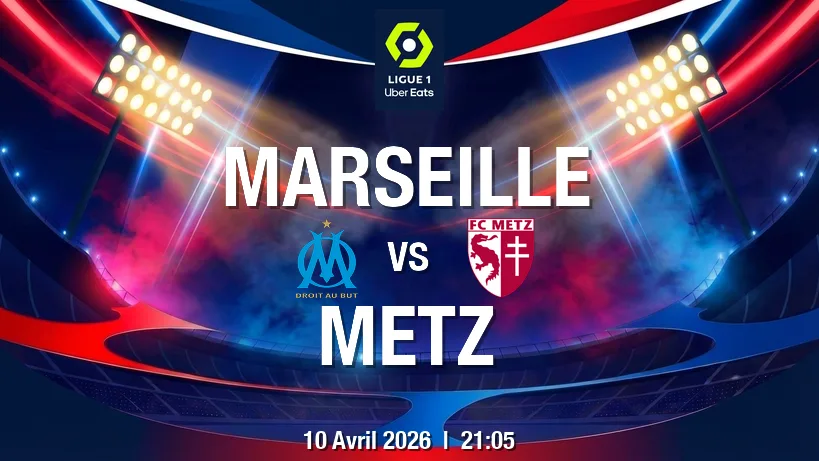 pronostic de Marseille Metz : l’OM sous pression au