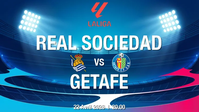 pronostic Real Sociedad de Fútbol Getafe CF : duel serré