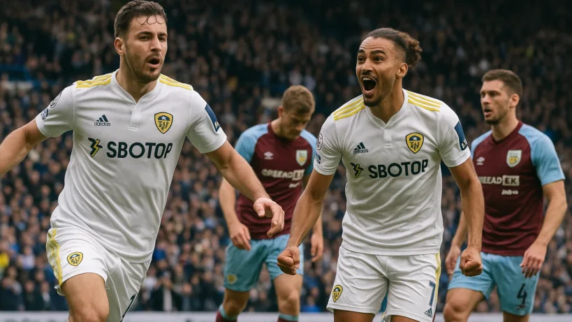 Leeds United FC Burnley FC résumé : Leeds s’impose 3-1
