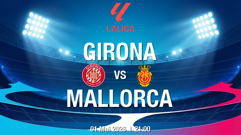 pronostic Girona FC RCD Mallorca : duel tendu à Montilivi
